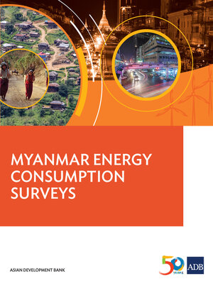 cover image of Myanmar Energy Consumption Surveys Report